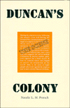 Title: Duncan's Colony, Author: Natalie L.M. Petesch