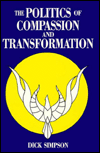 Title: The Politics of Compassion and Transformation: And Transformation, Author: Dick Simpson