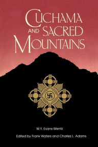 Title: Cuchama and Sacred Mountains, Author: W.Y. Evans-Wentz