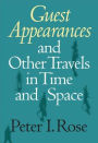 Guest Appearances and Other Travels in Time and Space