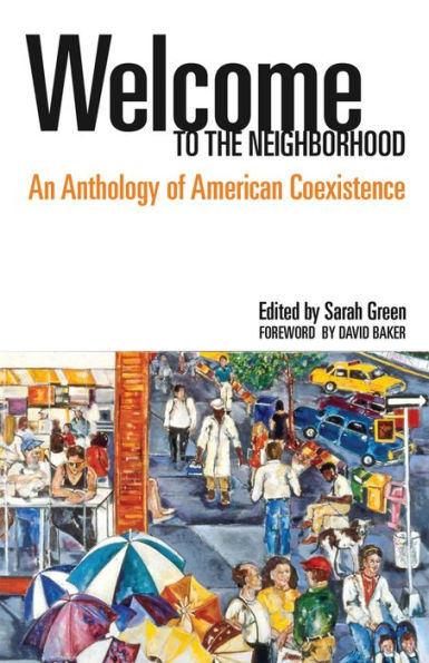 Welcome to the Neighborhood: An Anthology of American Coexistence