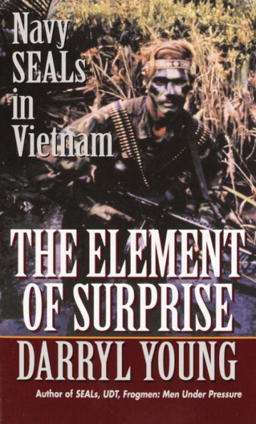 The Element of Surprise: Navy SEALS in Vietnam