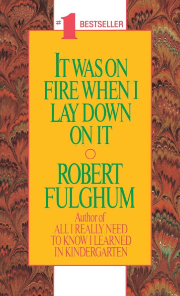 It Was On Fire When I Lay Down On It