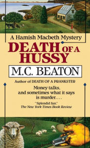 Title: Death of a Hussy (Hamish Macbeth Series #5), Author: M. C. Beaton