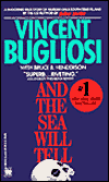 Title: And the Sea Will Tell, Author: Vincent Bugliosi