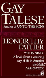 Title: Honor Thy Father, Author: Gay Talese