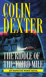 Title: The Riddle of the Third Mile (Inspector Morse Series #6), Author: Colin Dexter
