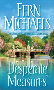 Title: Desperate Measures, Author: Fern Michaels