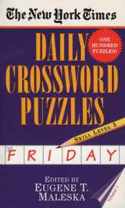 Title: The New York Times Daily Crossword Puzzles: Friday, Volume 1: Skill Level 5, Author: New York Times