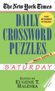 Title: The New York Times Daily Crossword Puzzles: Saturday, Volume 1: Skill Level 6, Author: New York Times