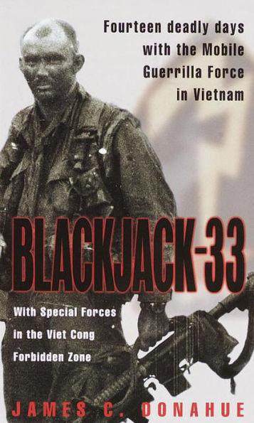 Blackjack-33: With Special Forces the Viet Cong Forbidden Zone
