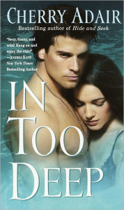 Title: In Too Deep, Author: Cherry Adair