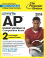 Cracking the AP English Literature & Composition Exam, 2014 Edition
