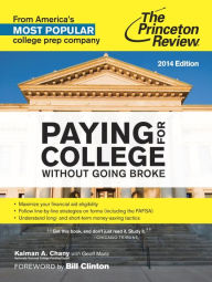 Title: Paying for College Without Going Broke, 2014 Edition, Author: Princeton Review