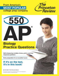 Title: 550 AP Biology Practice Questions, Author: The Princeton Review