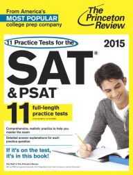 Title: 11 Practice Tests for the SAT and PSAT, 2015 Edition, Author: Princeton Review