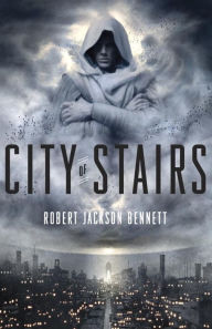 City of Stairs (Divine Cities Series #1)