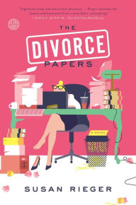 Title: The Divorce Papers, Author: Susan  Rieger