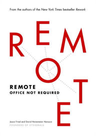 Download books for free Remote: Office Not Required by Jason Fried, David Heinemeier Hansson