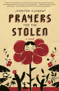 Title: Prayers for the Stolen, Author: Jennifer Clement