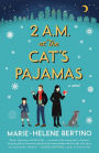 2 A.M. at The Cat's Pajamas: A Novel
