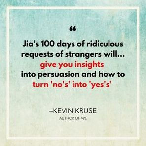Rejection Proof: How I Beat Fear and Became Invincible Through 100 Days of Rejection