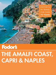 Title: Fodor's The Amalfi Coast, Capri & Naples, Author: Fodor's Travel Publications