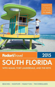 Title: Fodor's South Florida 2015, Author: Fodor's Travel Guides