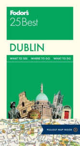 Title: Fodor's Dublin 25 Best, Author: Fodor's Travel Publications