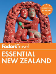 Title: Fodor's Essential New Zealand, Author: Fodor's Travel Publications