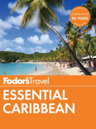 Title: Fodor's Essential Caribbean, Author: Fodor's Travel Publications