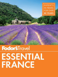 Title: Fodor's Essential France, Author: Fodor's Travel Publications