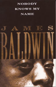 Title: Nobody Knows My Name, Author: James Baldwin