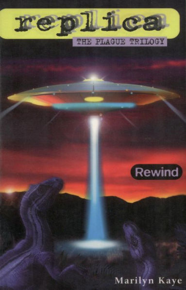Rewind (Replica Series: The Plague Trilogy #1)