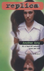 Title: Another Amy (Replica Series #3), Author: Marilyn Kaye