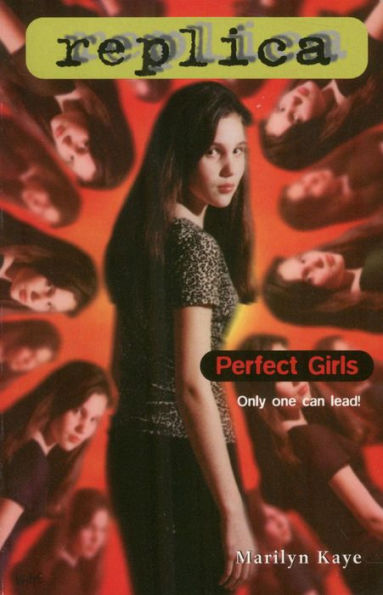 Perfect Girls (Replica Series #4)