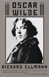 Title: Oscar Wilde: Pulitzer Prize Winner, Author: Richard Ellmann