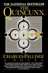 Title: The Quincunx: A Novel, Author: Charles Palliser