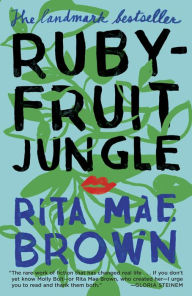 Title: Rubyfruit Jungle: A Novel, Author: Rita Mae Brown