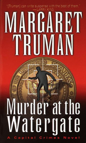 Murder at the Watergate (Capital Crimes Series #15)