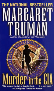 Title: Murder in the CIA (Capital Crimes Series #8), Author: Margaret Truman