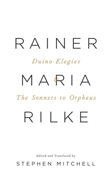 The Duino Elegies & The Sonnets to Orpheus: A Dual Language Edition