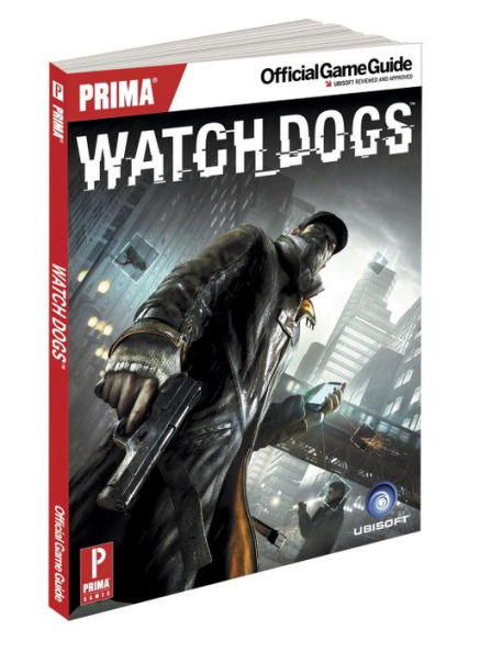 Watch Dogs: Prima Official Game Guide