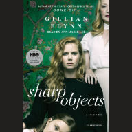 Title: Sharp Objects, Author: Gillian Flynn