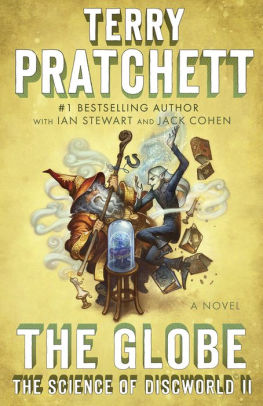 Title: The Globe: The Science of Discworld II, Author: Terry Pratchett, Ian Stewart, Jack Cohen