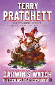Title: Darwin's Watch: The Science of Discworld III, Author: Terry Pratchett