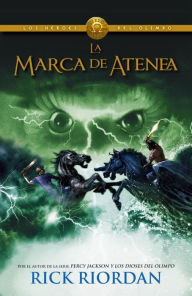 Title: La marca de Atenea: Los heroes del Olimpo 3, Author: Rick Riordan