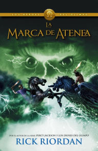 Title: La marca de Atenea (Los héroes del Olimpo 3), Author: Rick Riordan