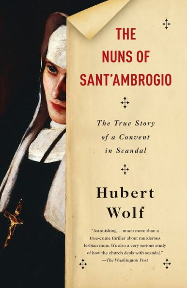 The Nuns of Sant'Ambrogio: True Story a Convent Scandal