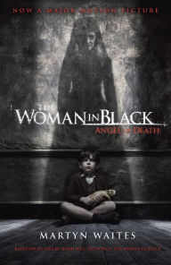 Title: The Woman in Black: Angel of Death (Movie Tie-in Edition), Author: Martyn Waites